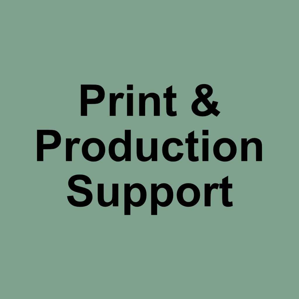 Print & Production Support